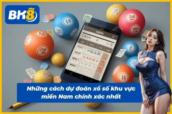 Các phương pháp dự đoán xổ số miền Nam hiệu quả